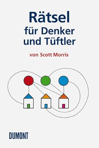 RÃ¤tsel fÃ¼r TÃ¼ftler und Denker (9783832177461) by Scott Morris
