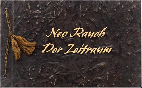 Imagen de archivo de Neo Rauch: Der Zeitraum a la venta por medimops