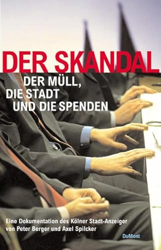 Beispielbild fr Der Skandal. Der Mll, die Stadt und die Spenden zum Verkauf von medimops