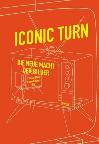 Stock image for Iconic Turn. Die neue Macht der Bilder for sale by Versandantiquariat Christoph Gro