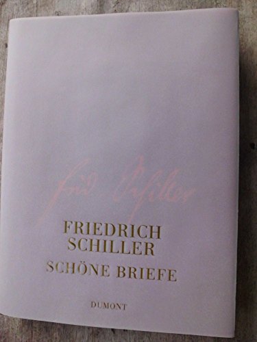 Stock image for Friedrich Schiller. Schne Briefe. for sale by Antiquariat Kunsthaus-Adlerstrasse