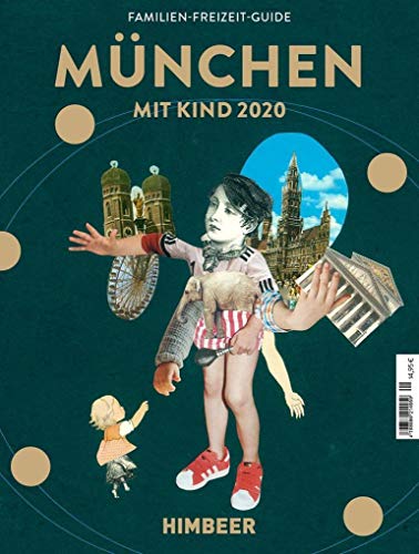 Imagen de archivo de MNCHEN MIT KIND 2020: Der Familien-Freizeit-Guide. Mit 1000 Ideen fr jedes Alter und Wetter. a la venta por medimops