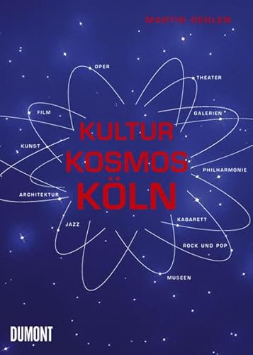 Kultur Kosmos Köln. Hintergründe, Gespräche, Kontakte