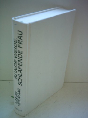 Stock image for Blinde Weide, Schlafende Frau: Erzhlungen for sale by Revaluation Books
