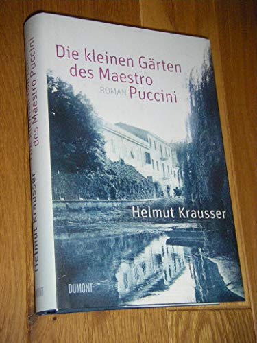 Beispielbild fr Die kleinen Grten des Maestro Puccini zum Verkauf von medimops