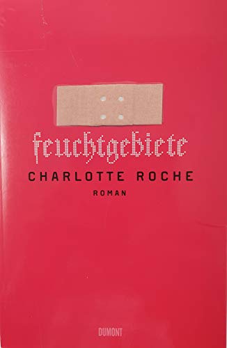 Stock image for Feuchtgebiete : Roman. for sale by Versandantiquariat Schfer