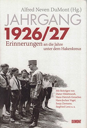 Stock image for Jahrgang 1926/27: Erinnerungen an die Jahre unter dem Hakenkreuz for sale by Bernhard Kiewel Rare Books