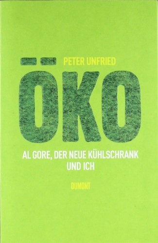 Stock image for ko. Al Gore, der neue Khlschrank und ich. for sale by Antiquariat & Verlag Jenior