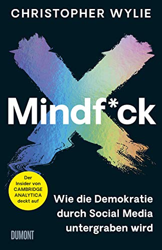 9783832181345: Mindf*ck: Mindfuck - Wie die Demokratie durch Social Media untergraben wird