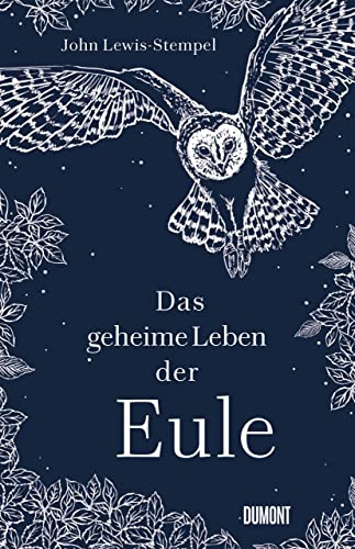 9783832182076: Das geheime Leben der Eule