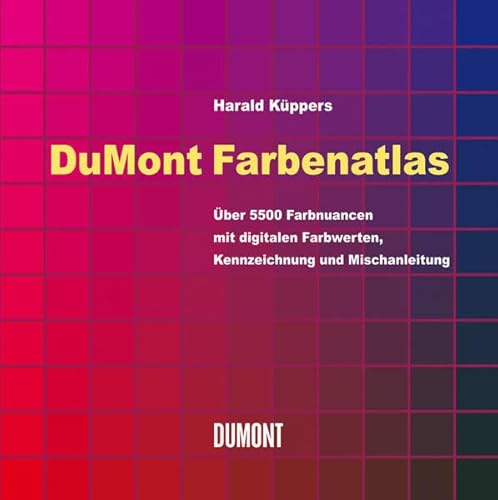 Beispielbild fr DuMont's Farbenatlas: ber 5500 Farbnuancen mit digitalen Farbwerten, Kennzeichnung und Mischanleitung zum Verkauf von medimops