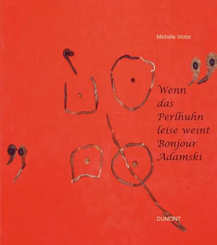 Wenn das Perlhuhn leise weint. Bonjour Adamski.