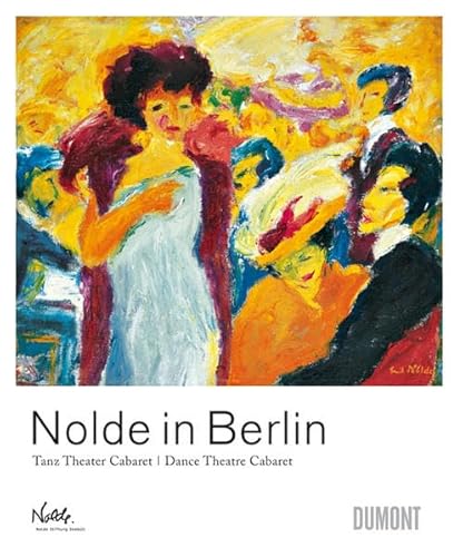 Beispielbild fr Nolde in Berlin (Hardcover) zum Verkauf von CitiRetail