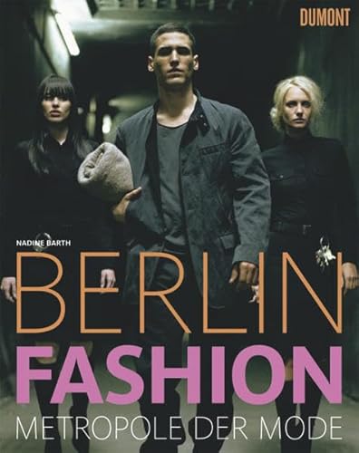 9783832190613: Berlin Fashion: Metropole der Mode