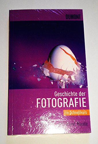 9783832190743: Schnellkurs Geschichte der Fotografie