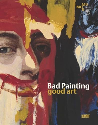 Beispielbild fr Bad Painting Good Art zum Verkauf von WorldofBooks
