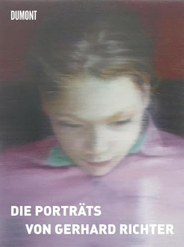 Die PortrÃ¤ts von Gerhard Richter (9783832191542) by Unknown Author