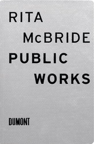 Rita McBride: Public Works (9783832191566) by [???]