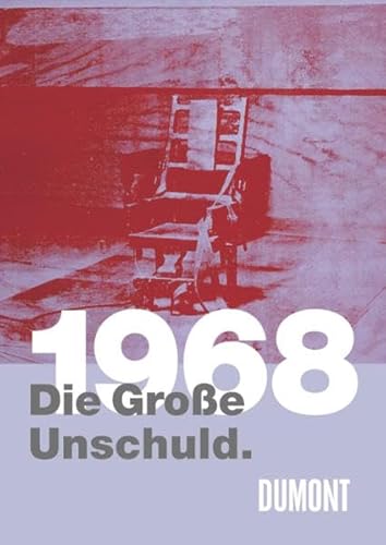 Beispielbild fr 1968. Die Groe Unschuld zum Verkauf von medimops