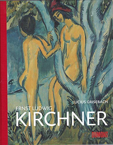 Ernst Ludwig Kirchner (9783832192648) by Ernst Ludwig Lucius Grisebach Kirchner