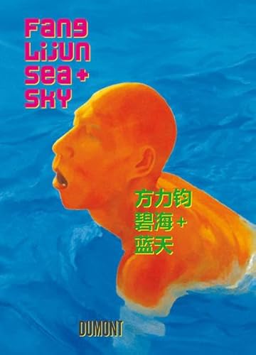 Fang Lijun. Sea & Sky (9783832192723) by Kellein: Thomas