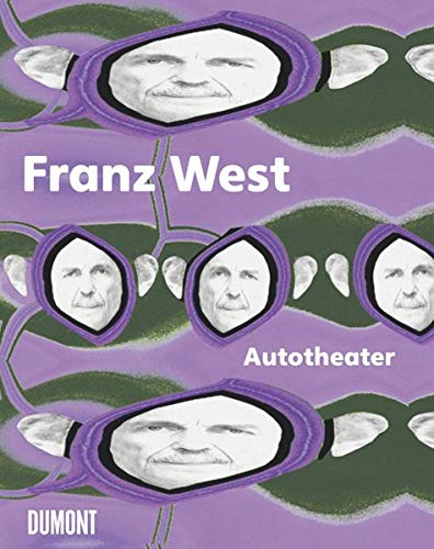 Franz West: Autotheater - König, Kasper & Peter Pakesch - and others