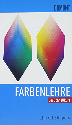 Stock image for Farbenlehre: Ein Schnellkurs for sale by medimops