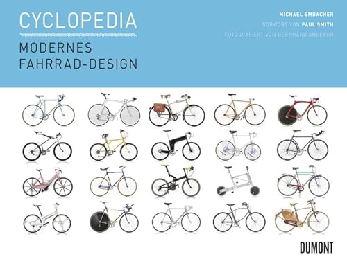 Beispielbild fr Cyclopedia. Modernes Fahrrad-Design zum Verkauf von medimops