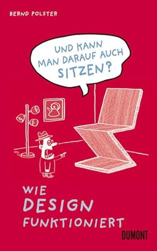 Beispielbild fr Und kann man darauf sitzen? Wie Design funktioniert zum Verkauf von medimops