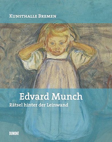 Beispielbild fr Edvard Munch: Rtsel hinter der Leinwand zum Verkauf von medimops