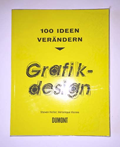 100 Ideen verändern Grafikdesign - Stephen Heller