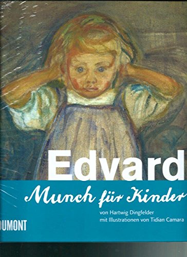 Edvard, Munch für Kinder - Hartwig Dingfelder