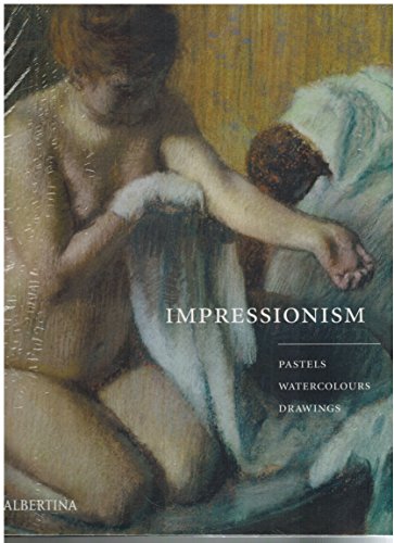 Beispielbild fr Impressionism: Pastels, Watercolours, Drawings zum Verkauf von Daedalus Books
