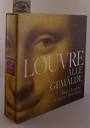 Der Louvre. Alle Gemälde - Pomarède, Vincent; Grebe, Anja