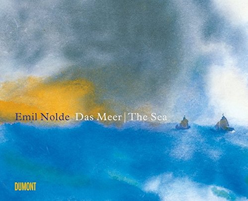 Beispielbild fr Emil Nolde. Das Meer/The Sea (dt./engl.) zum Verkauf von medimops