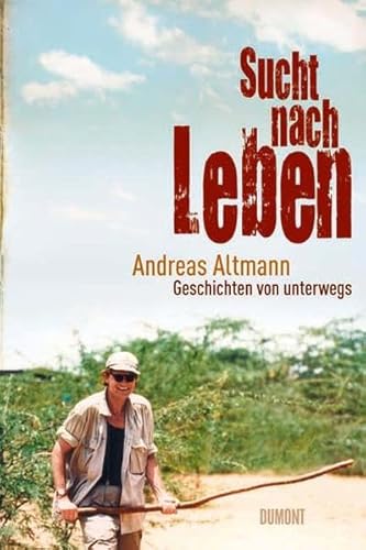 Imagen de archivo de Sucht nach Leben: Geschichten von unterwegs a la venta por WorldofBooks