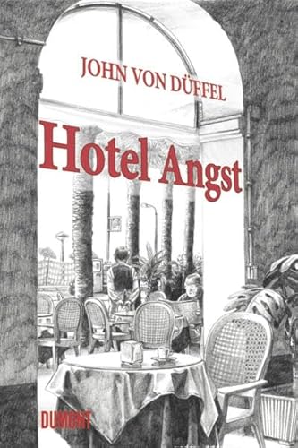 Hotel Angst -Language: german - Düffel, John Von