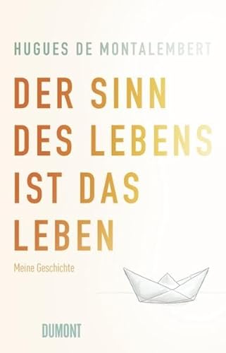 Beispielbild fr Der Sinn des Lebens ist das Leben: Meine Geschichte zum Verkauf von medimops