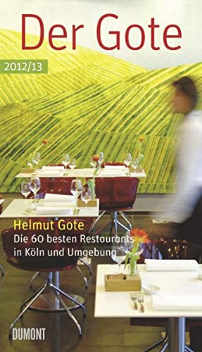 Beispielbild für Der Gote 2012/2013: Die 60 besten Restaurants in Köln und Umgebung zum Verkauf von medimops