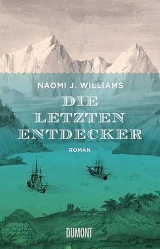 Beispielbild fr Die letzten Entdecker: Roman zum Verkauf von medimops