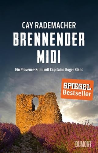 9783832198190: Brennender Midi : Ein Provence-Krimi mit Capitaine Roger Blanc