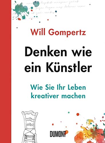 Beispielbild fr Denken wie ein Knstler : Wie Sie Ihr Leben kreativer machen. Aus dem Englischen von Sofia Blind. zum Verkauf von Antiquariat KAMAS