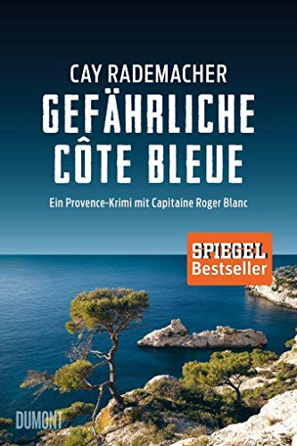 9783832198282: Gefährliche Côte Bleue: Ein Provence-Krimi mit Capitaine Roger Blanc 04