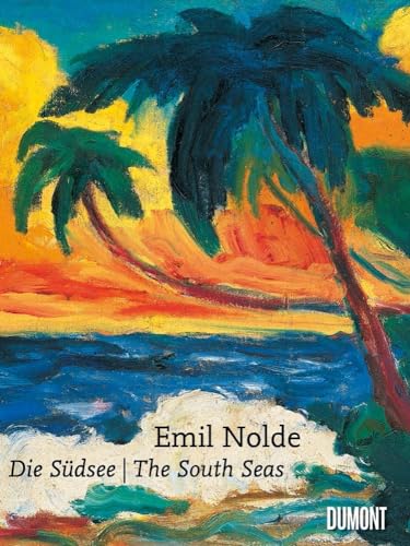 Beispielbild fr Emil Nolde, Die Sdsee/The South Seas zum Verkauf von medimops