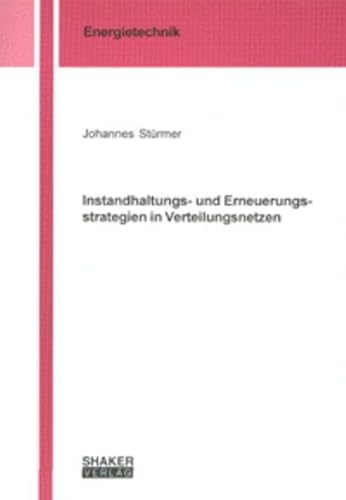 9783832203115: Instandhaltungs- und Erneuerungsstrategien in Verteilungsnetzen