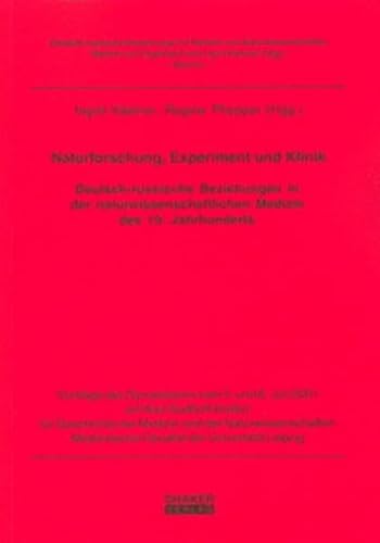 9783832207441: Naturforschung, Experiment und Klinik: Deutsch-russische Beziehungen in der naturwissenschaftlichen Medizin des 19. Jahrhunderts - Vortrge des ... Medizinische Fakultt der Universitt Leipzig