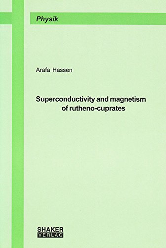 9783832216733: Superconductivity and Magnetism of Rutheno-cuprates (Berichte aus der Physik)