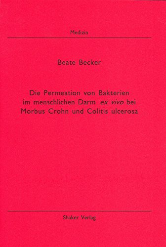 9783832219819: Die Permeation von Bakterien im menschlichen Darm ex vivo bei Morbus Crohn und Colitis ulcerosa