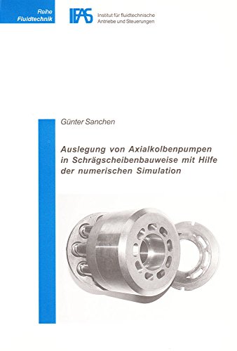 9783832221393: Auslegung von Axialkolbenpumpen in Schrgscheibenbauweise mit Hilfe der numerischen Simulation