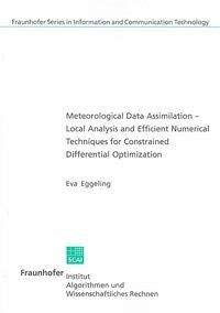 9783832222031: Meteorological Data Assimilation - Local Analysis and Efficient Numerical Techniques for Constrained Differential Optimization: v. 2003,1